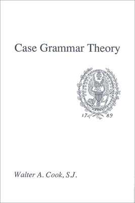 Case Grammar Theory By Walter Anthony Cook Cover Image