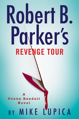 Robert B. Parker's Revenge Tour (Sunny Randall #10)