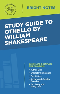 Study Guide to Othello by William Shakespeare By Intelligent Education (Created by) Cover Image