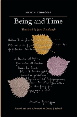 Being and Time By Martin Heidegger, Joan Stambaugh (Translator), Dennis J. Schmidt (Revised by) Cover Image