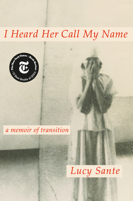 I Heard Her Call My Name: A Memoir of Transition Cover Image