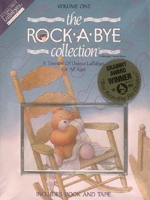 The Rock-A-Bye Collection, Vol. One By Aaron A. Brown, Hal Leonard Publishing Corporation (Created by) Cover Image