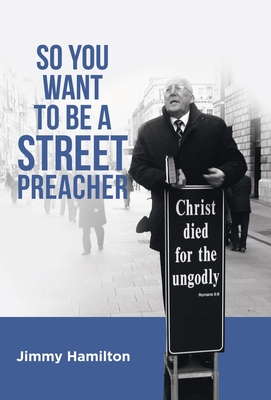 So You Want to Be a Street Preacher Cover Image