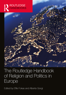 The Routledge Handbook of Religion and Politics in Europe (Routledge ...