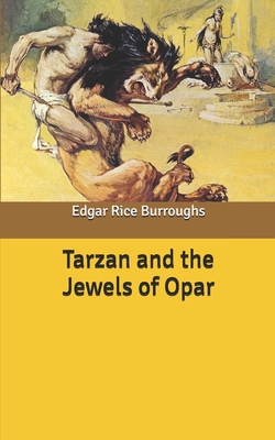 Tarzan and the Jewels of Opar