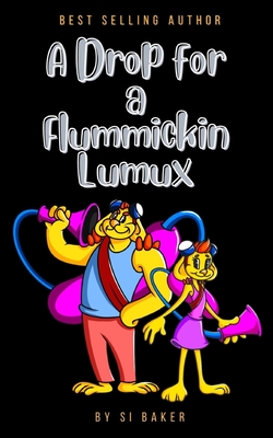A Drop for a Flummickin Lumux Cover Image