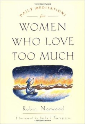 Daily Meditations for Women Who Love Too Much Cover Image