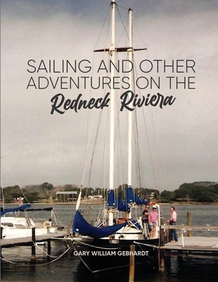 Sailing and Other Adventures on the Redneck Riviera Cover Image