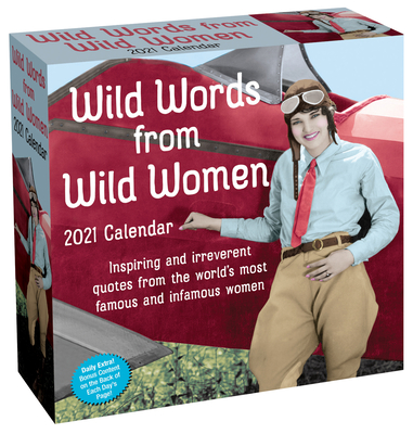 Wild Words from Wild Women 2021 Day-to-Day Calendar By Autumn Stephens Cover Image