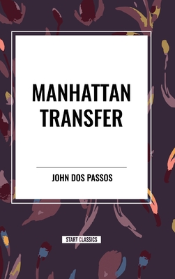 Manhattan Transfer By John Dos Passos Cover Image