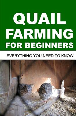 Quail Farming for Beginners: Everything You Need To Know Cover Image