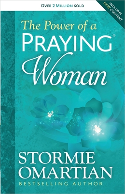 The Power of a Praying Woman By Stormie Omartian Cover Image