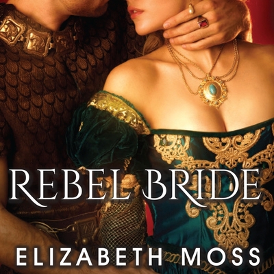 Rebel Bride (Lust in the Tudor Court #2) Cover Image