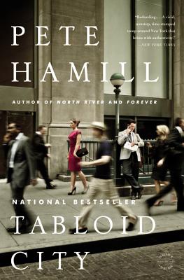 Tabloid City: A Novel By Pete Hamill Cover Image