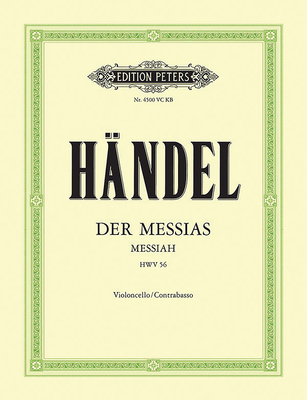 Der Messias / Messiah Hwv 56 (Violoncello and Doublebass Part): Part(s) (Edition Peters) By George Frideric Handel (Composer), Arnold Schering (Composer), Kurt Soldan (Composer) Cover Image