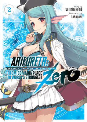 Arifureta: From Commonplace to World's Strongest ZERO (Light Novel) Vol. 2 Cover Image