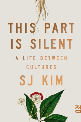 This Part Is Silent: A Life Between Cultures Cover Image