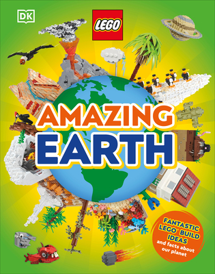 LEGO Amazing Earth: Fantastic Building Ideas and Facts About Our Planet cover