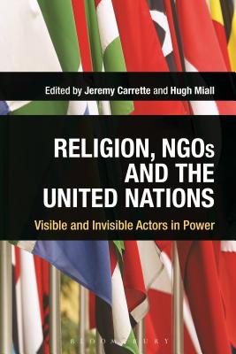 Religion, NGOs and the United Nations: Visible and Invisible Actors in Power