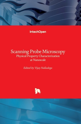 Scanning Probe Microscopy: Physical Property Characterization at Nanoscale Cover Image
