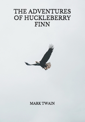 The Adventures of Huckleberry Finn