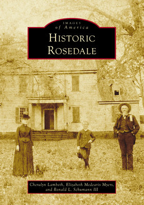 Historic Rosedale (Images of America)