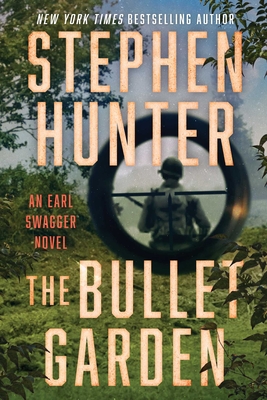 The Bullet Garden: An Earl Swagger Novel Cover Image
