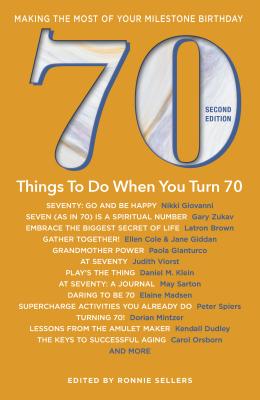 Cover for 70 Things to Do When You Turn 70 - Second Edition