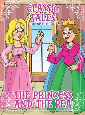 Classic Tales Once Upon a Time - The princess and the Pea Cover Image
