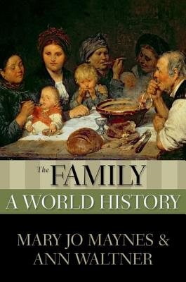 The Family (New Oxford World History) Cover Image
