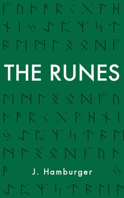 Runes for Beginners: A Guide to Understanding and Using the