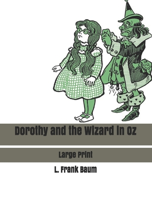 Dorothy and the Wizard in Oz
