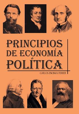 Principios de Economia Politica By Carlos Encinas Ferrer Cover Image