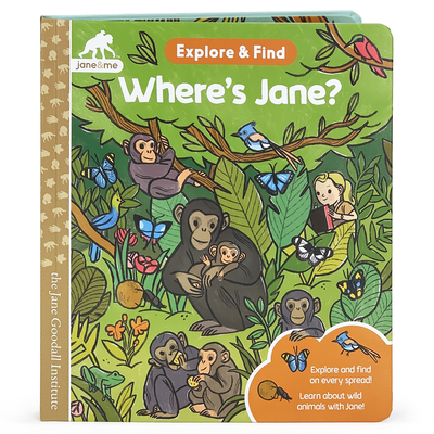 Jane & Me Where's Jane? (the Jane Goodall Institute) By Jaye Garnett, Cottage Door Press (Editor) Cover Image