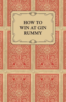 How to Win at Gin Rummy By Anon Cover Image