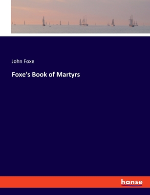Foxe's Book of Martyrs Cover Image