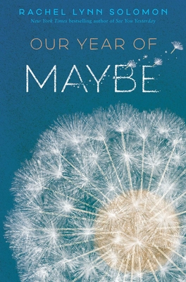 Our Year of Maybe By Rachel Lynn Solomon Cover Image