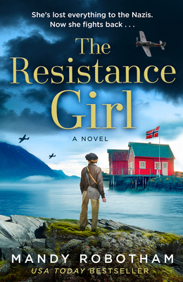 The Resistance Girl By Mandy Robotham Cover Image