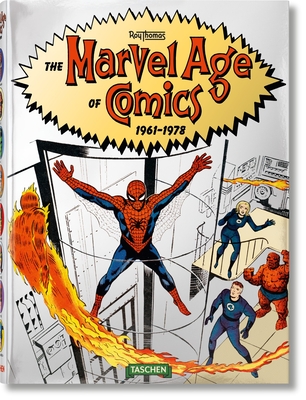 The Marvel Age of Comics 1961-1978 By Roy Thomas Cover Image