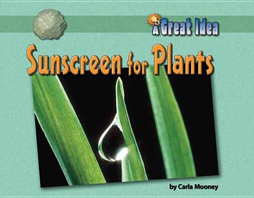 Sunscreen for Plants (Great Idea) Cover Image