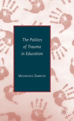 The Politics of Trauma in Education Cover Image