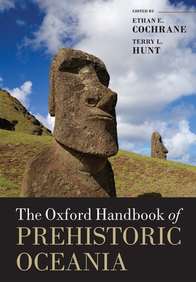 The Oxford Handbook of Prehistoric Oceania (Oxford Handbooks) Cover Image