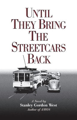 Until They Bring the Streetcars Back