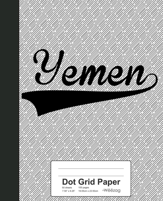Dot Grid Paper: YEMEN Notebook By Weezag Cover Image