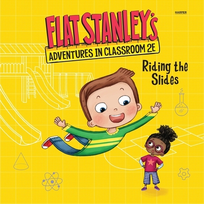 Flat Stanley's Adventures in Classroom 2e #2: Riding the Slides Cover Image