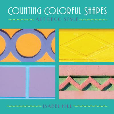 Counting Colorful Shapes By Isabel Hill Cover Image