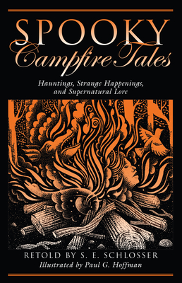Spooky Campfire Tales: Hauntings, Strange Happenings, and Supernatural Lore