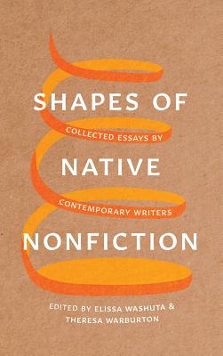 Shapes of Native Nonfiction: Collected Essays by Contemporary Writers Cover Image