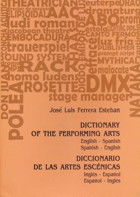 Dictionary of the Performing Arts/Diccionario de Las Artes Escenicas Cover Image
