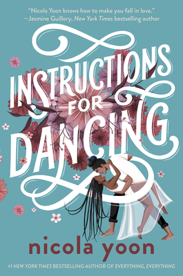 Instructions for Dancing By Nicola Yoon Cover Image